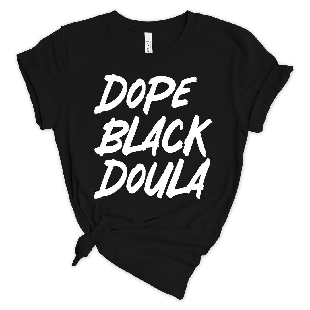 Dope Black Doula Unisex T-shirt