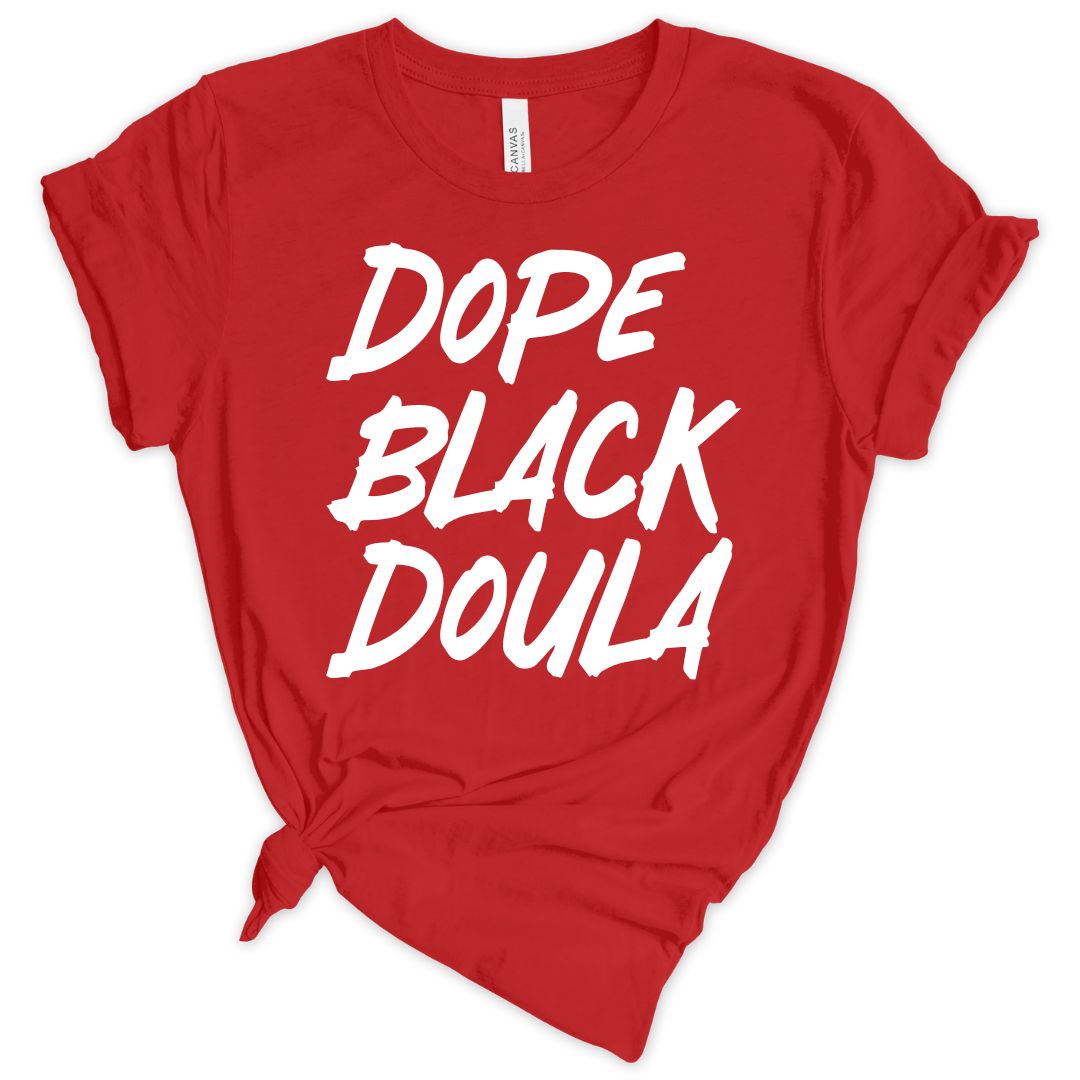 Dope Black Doula Unisex T-shirt