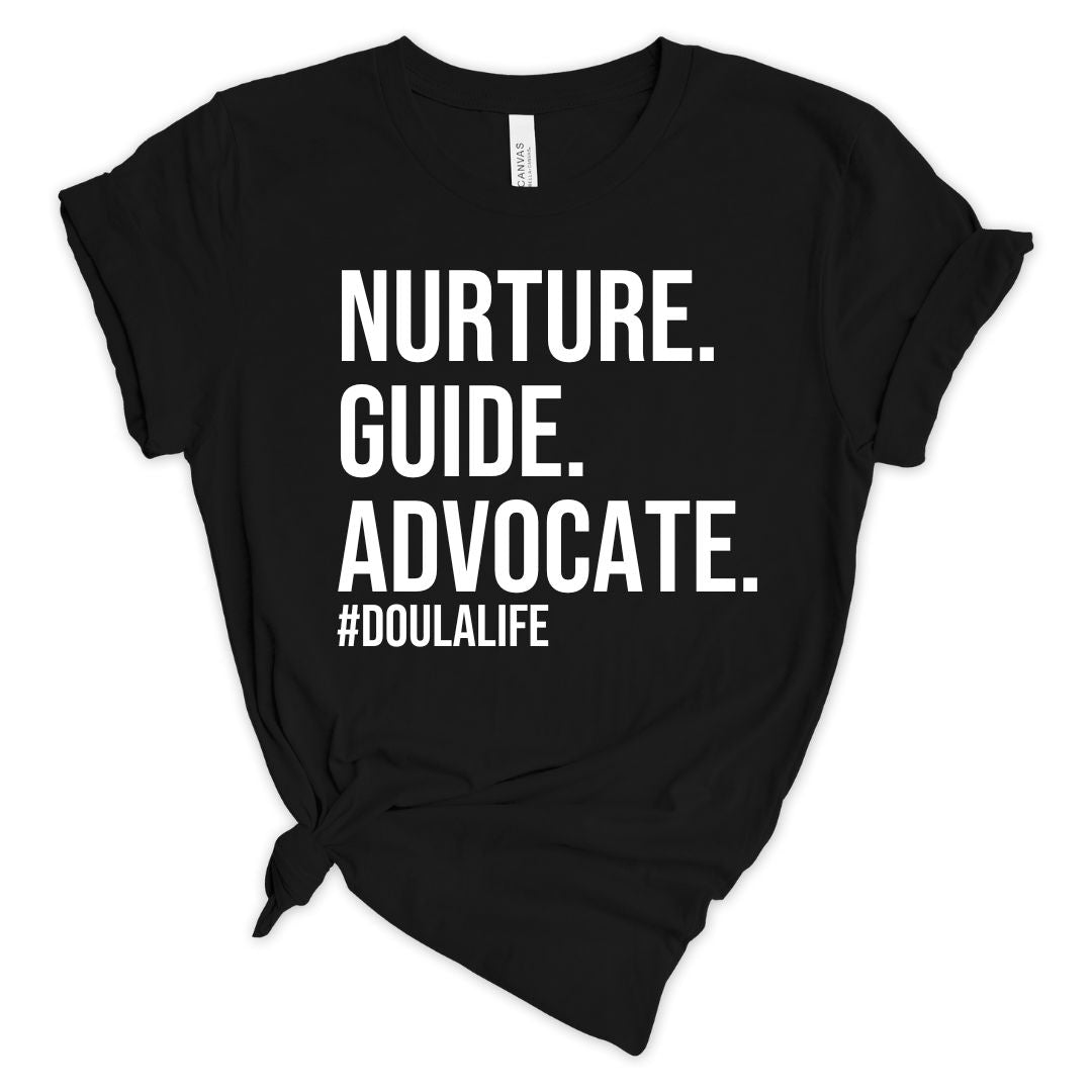 Nurture. Guide, Advocate  Unisex T-shirt