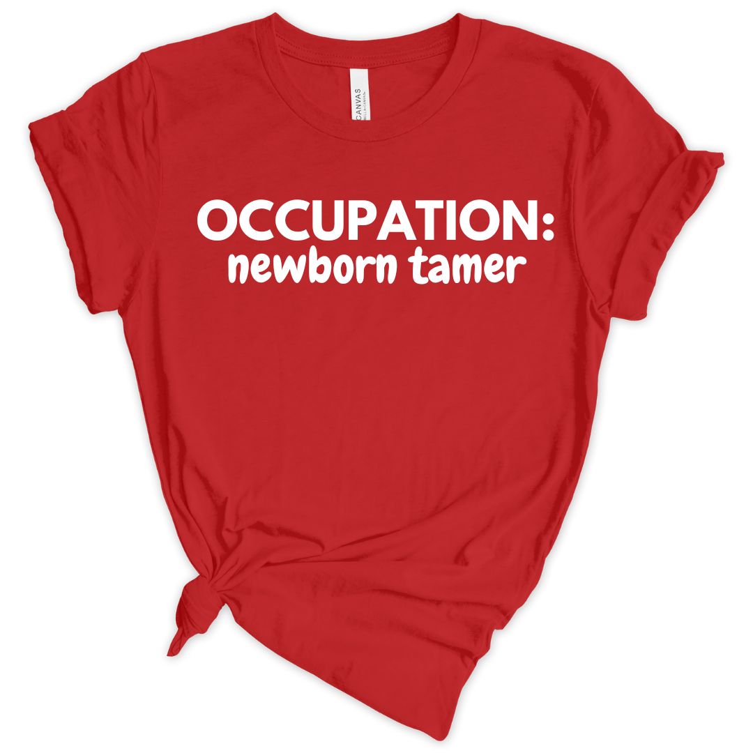 Occupation: Newborn Tamer