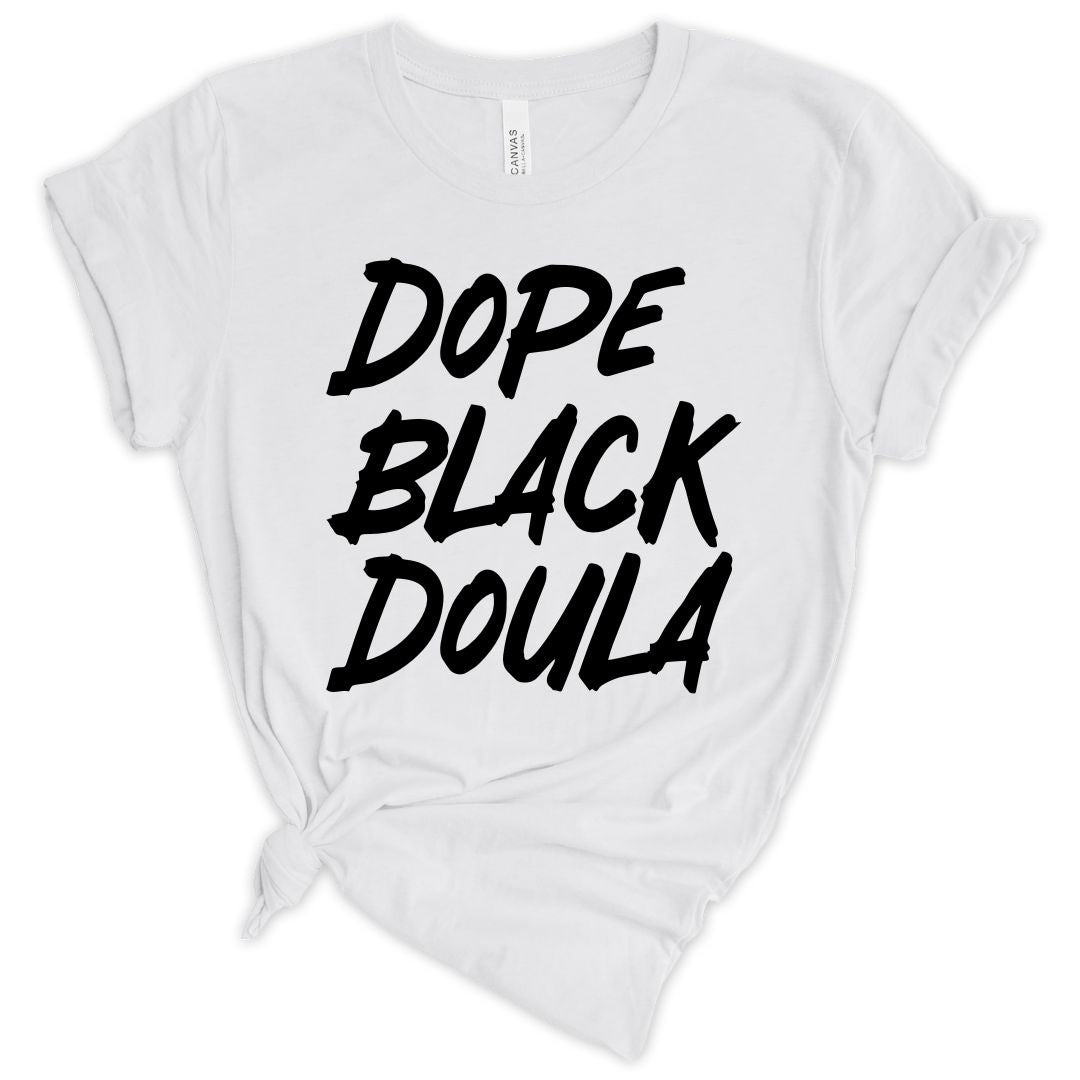 Dope Black Doula Unisex T-shirt