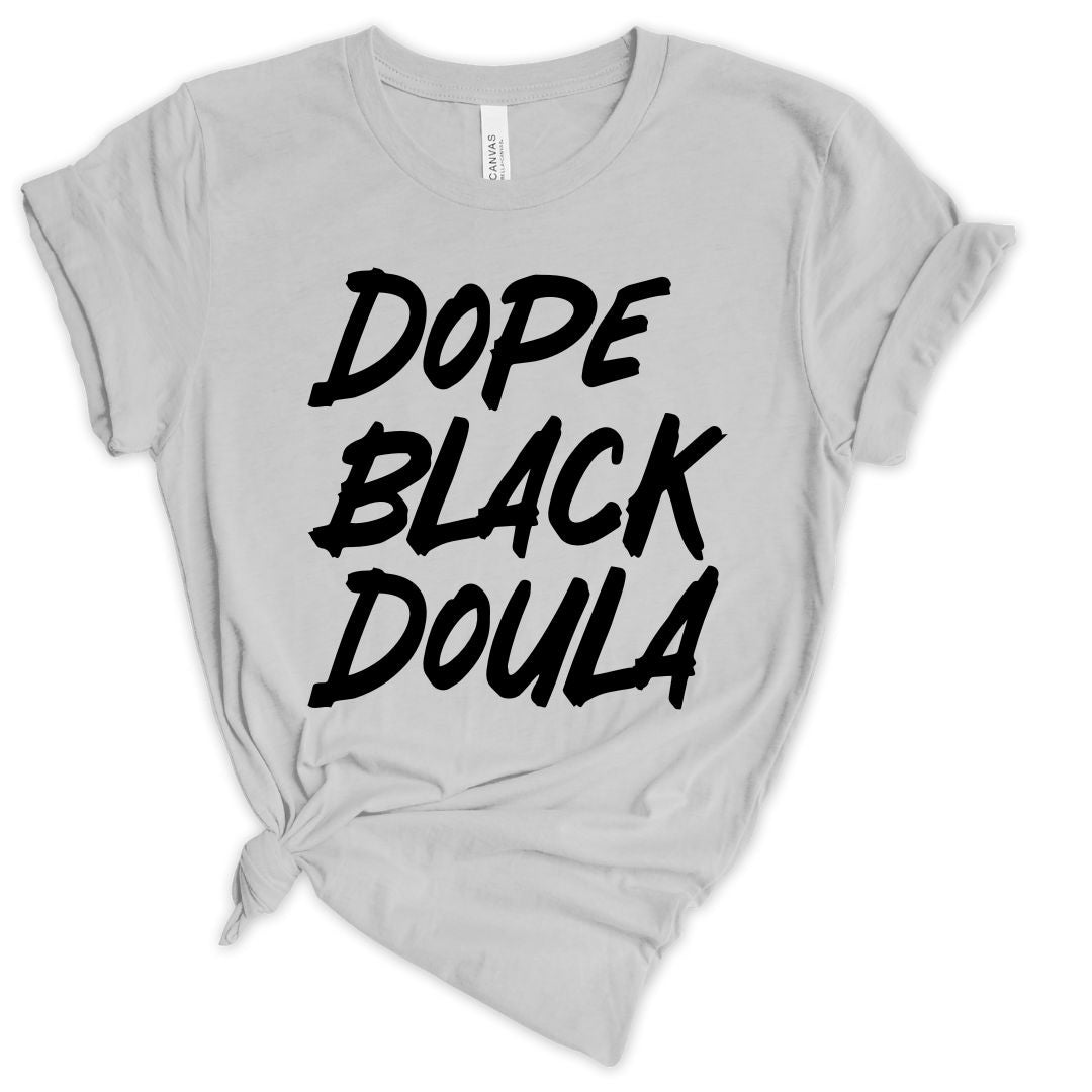 Dope Black Doula Unisex T-shirt