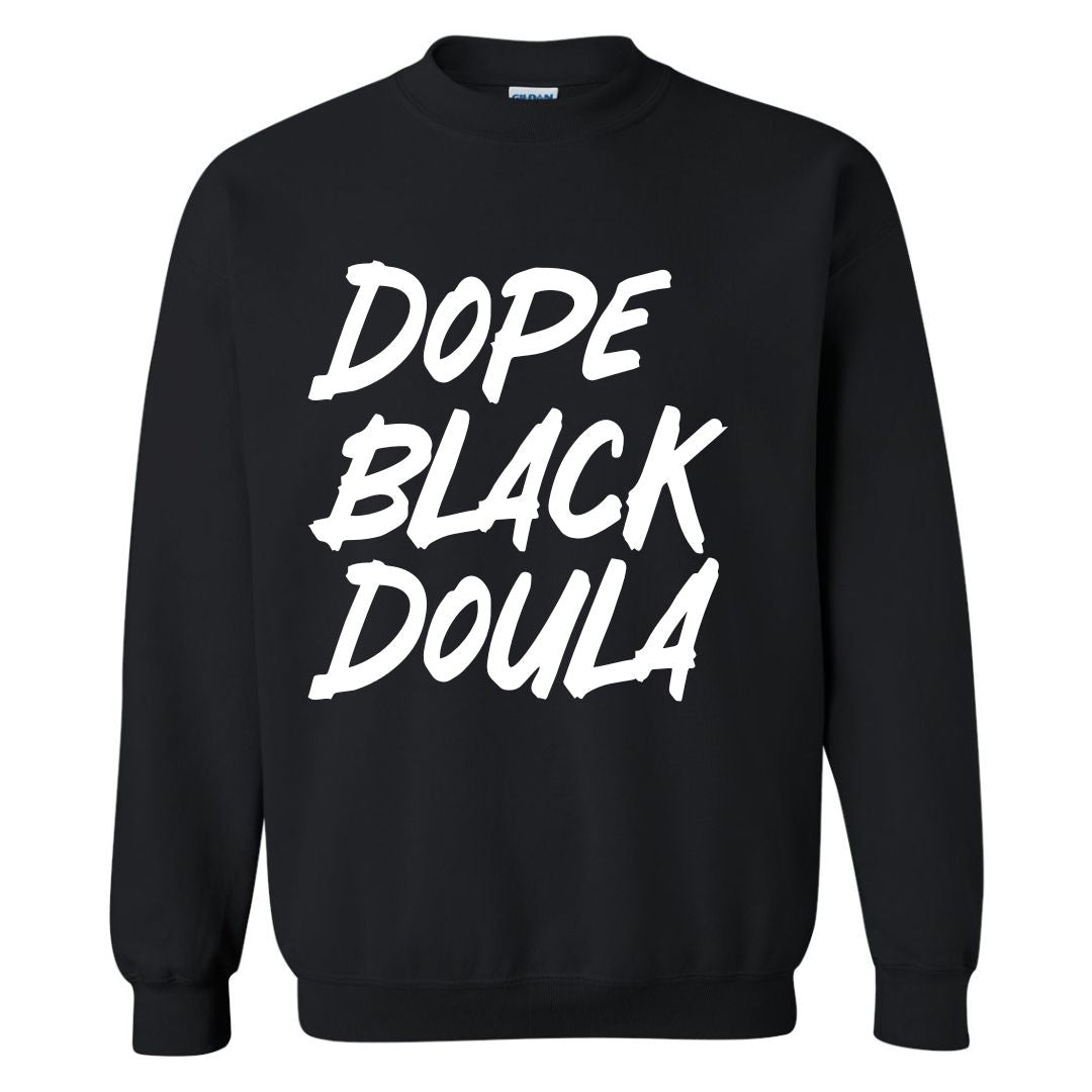 Dope Black Doula Sweatshirt