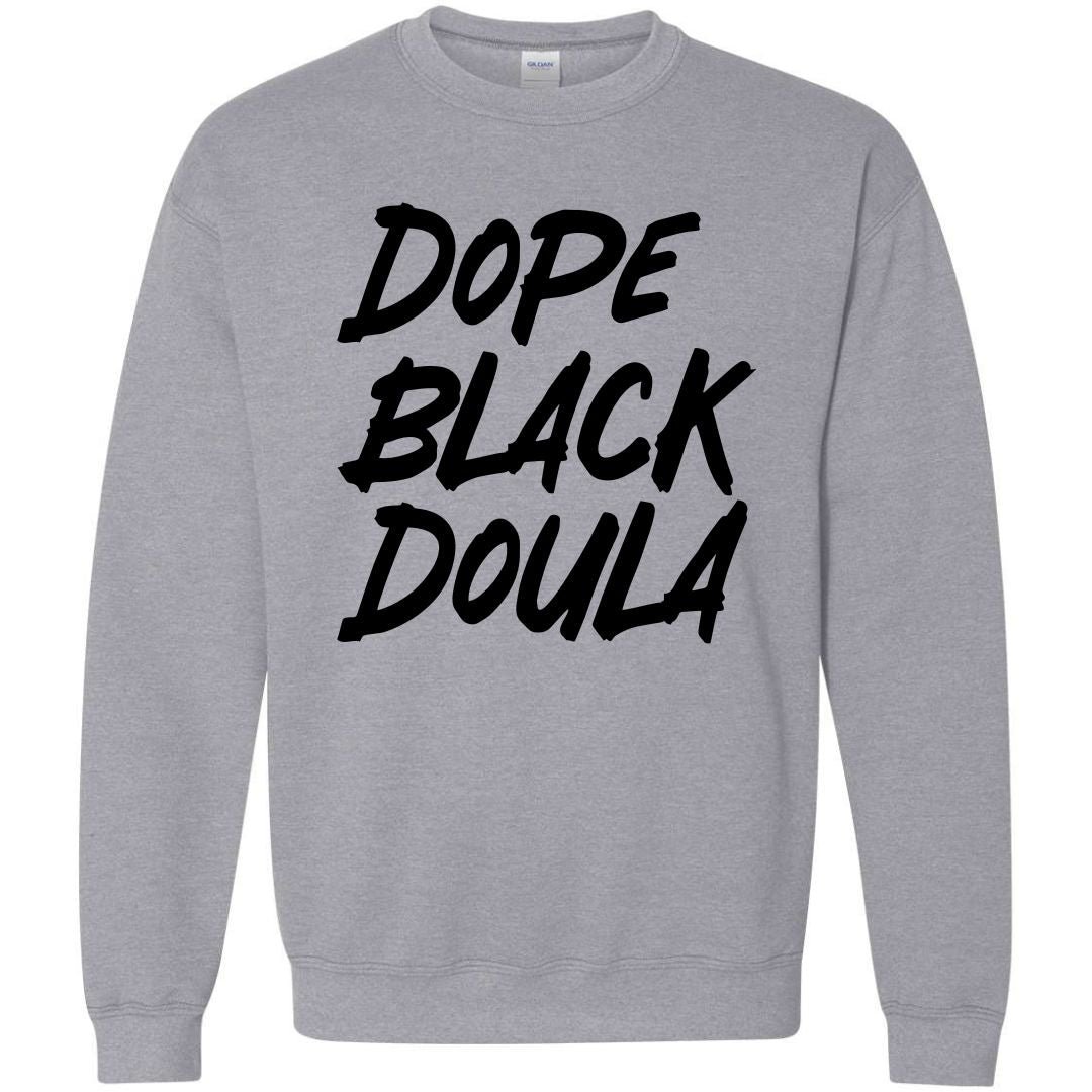 Dope Black Doula Sweatshirt