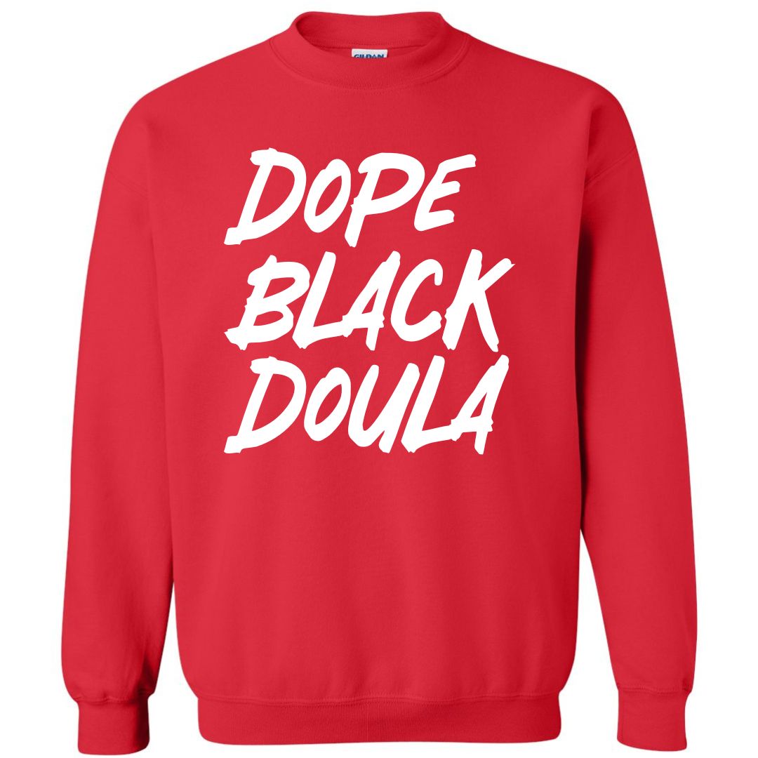 Dope Black Doula Sweatshirt